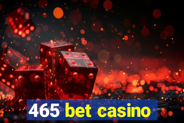 465 bet casino